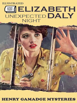 cover image of Unexpected Night. Henry Gamadge Mysteries. Illustrated